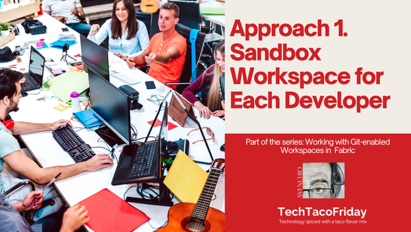 Approach 1. Sandbox Workspace for Each Developer